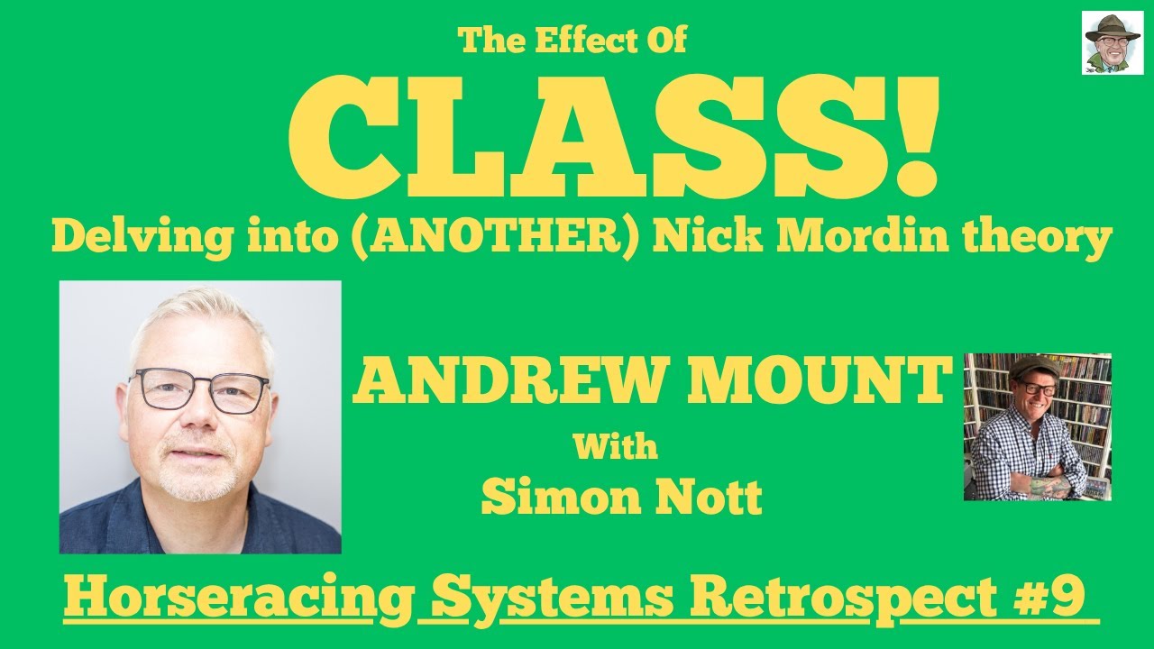 Horseracing Systems #With9  Andrew Mount 'Class'