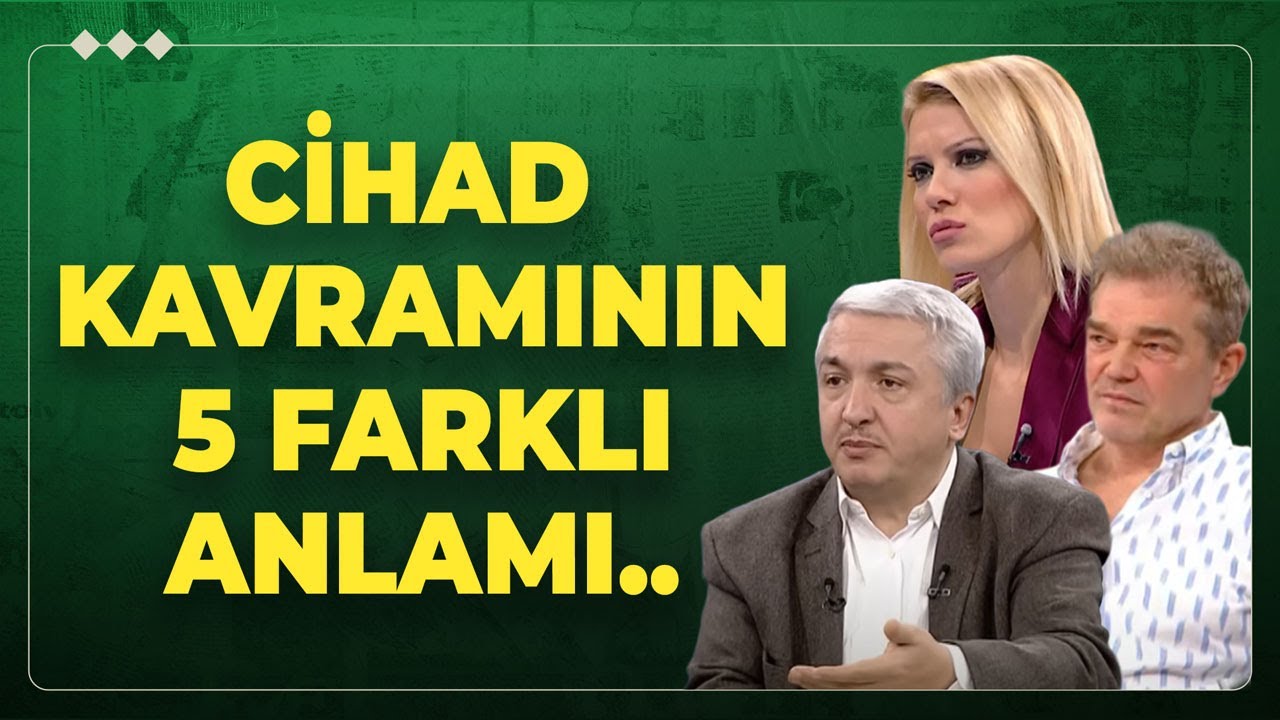 Cihad Kavramının 5 Farklı Anlamı..