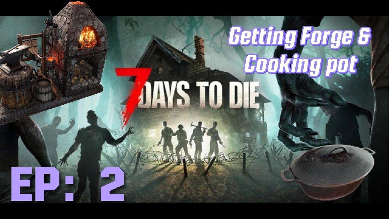 Ep: 2 | Completing Missions, Getting the Forge and getting the Cooking Pot