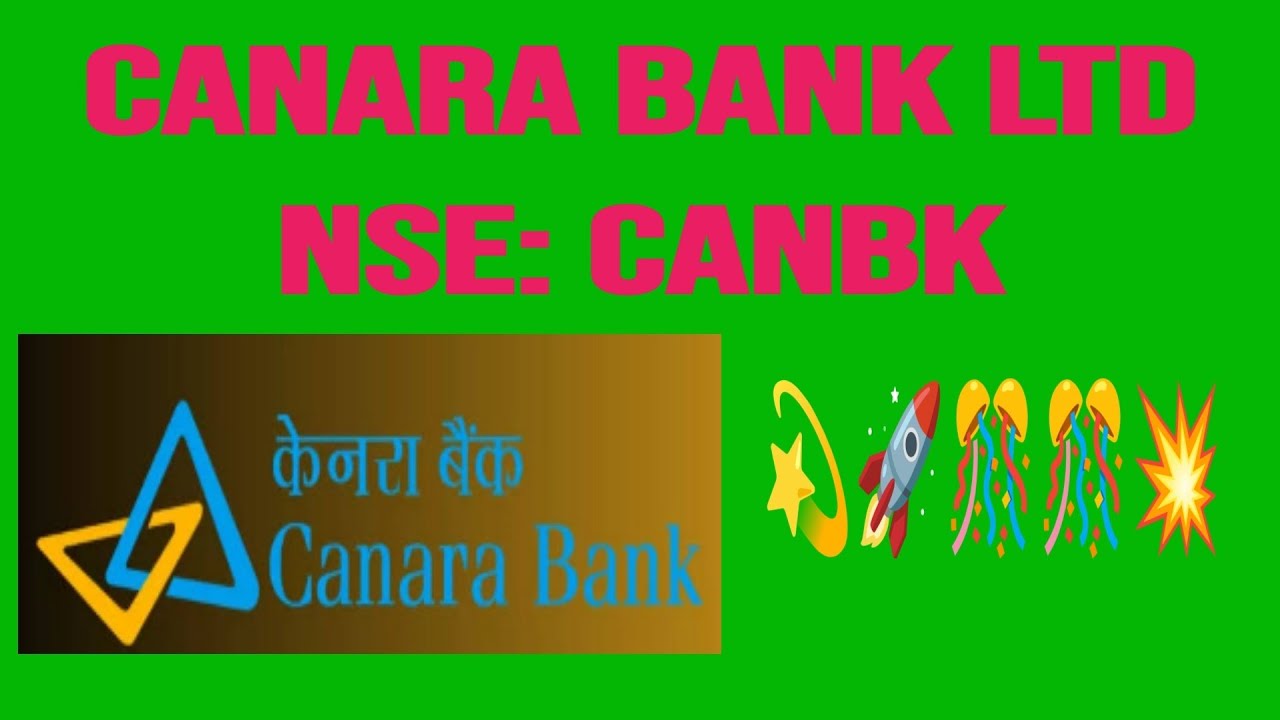 💥🚀🎁🔥🥳😍Canara Bank Ltd💥🚀🎁🔥🥳🥳😍NSE: CANBK💥🚀🎁🥳⭐😍
