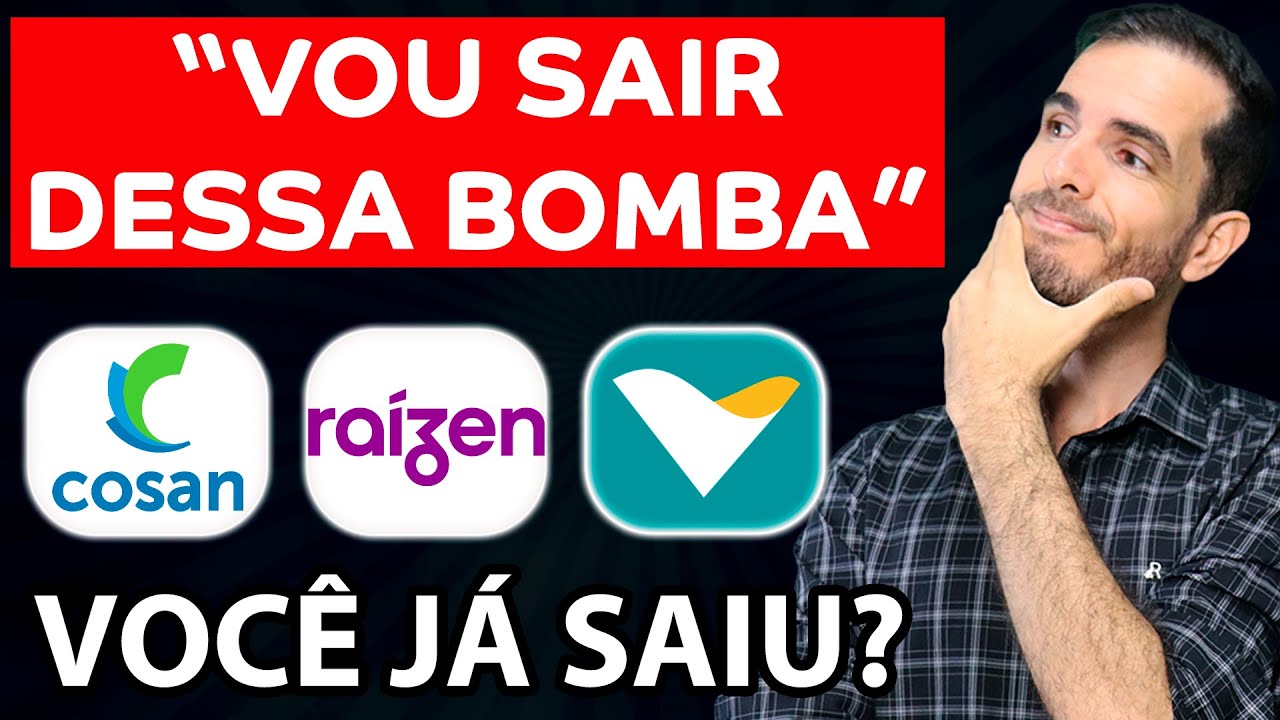 COMPROU E SE LASCOU? QUEDA FORTE DAS AÇÕES DA COSAN - CSAN3 A R$ 6,00 E RAIZ4 POR R$ 1,50 É COMPRA?