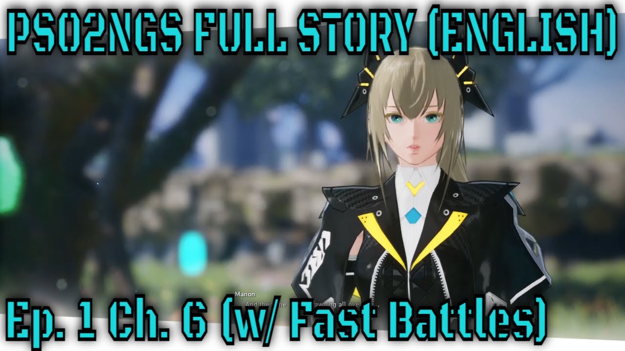 PSO2NGS Full Story Episode 2 Chapter 6 