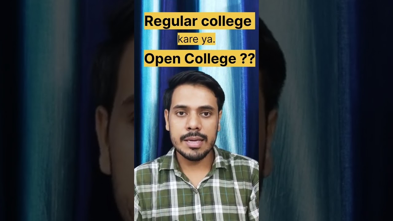 Regular college kare ya open College | Which one is best???#youtube#viral #shorts#trending#education