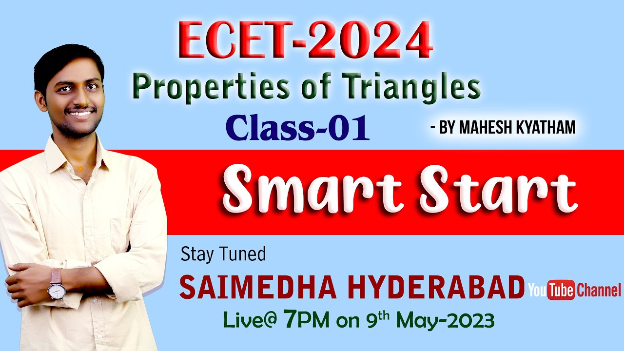 ECET- 2024 || PROPRETIES OF TRIANLES CLASS-1 ||SMART START||by MAHESH KYATHAM || SAIMEDHA KOTI - HYD
