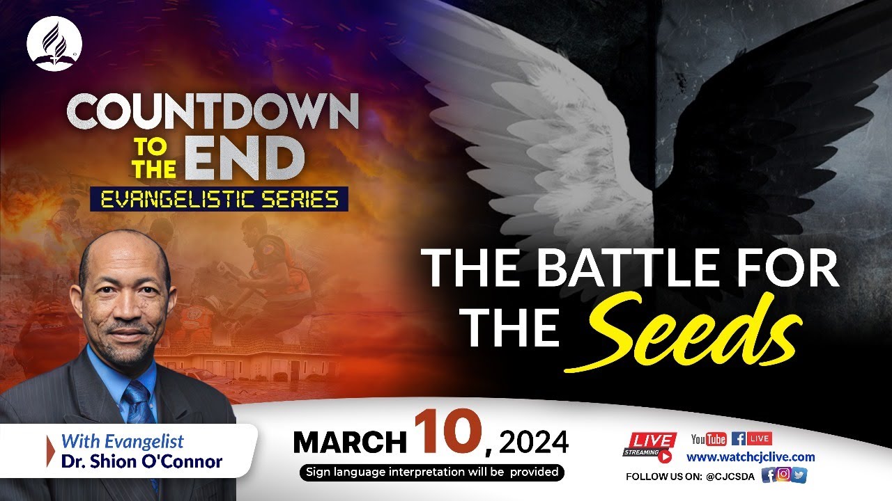 The Battle of the Seeds | Countdown to the End Evangelistic Series | 2024-03-10 Sermon