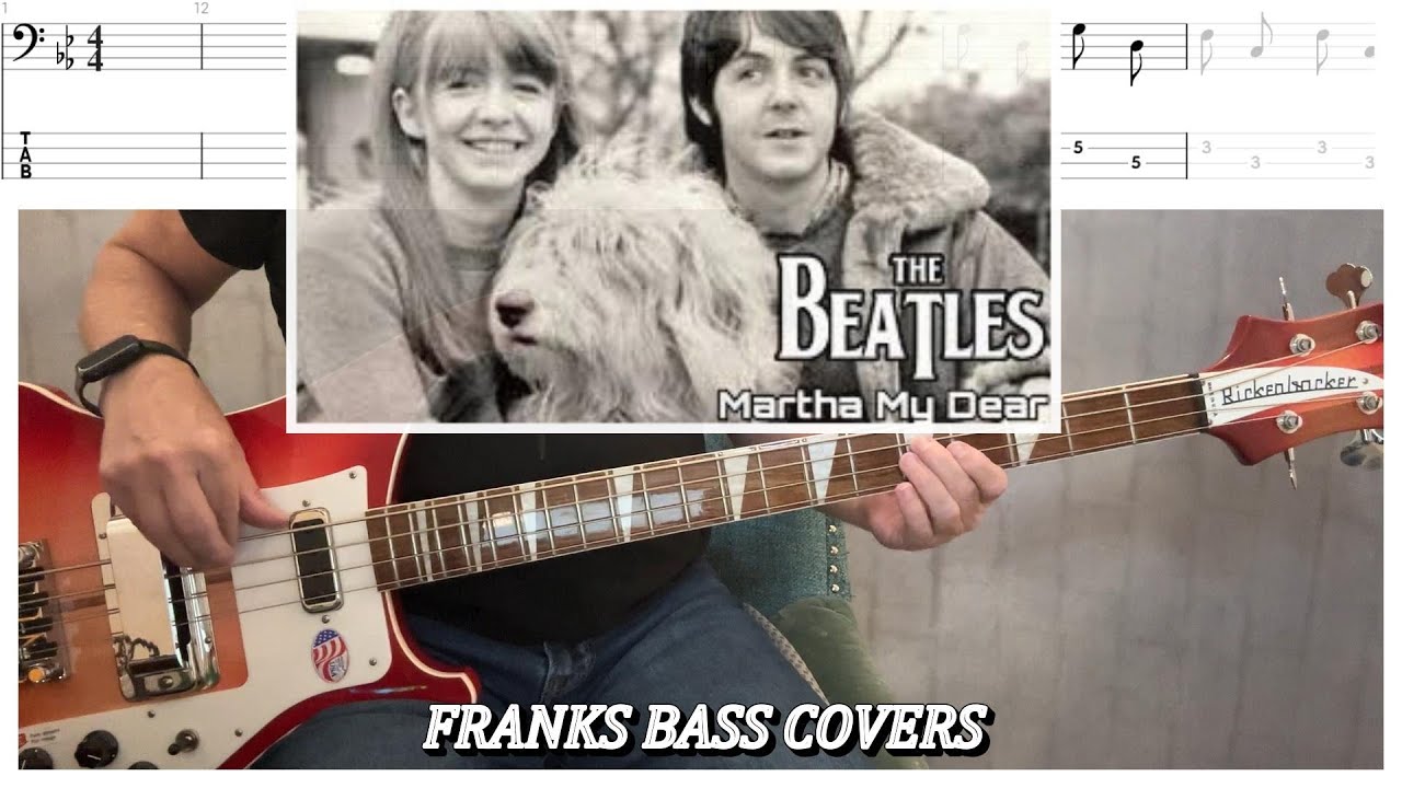 'MARTHA MY DEAR' - THE BEATLES - FRANKS BASS COVERS & TAB