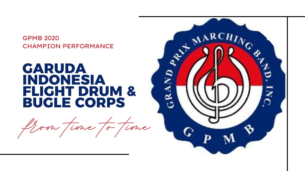 GPMB 2020 - GARUDA INDONESIA FLIGHT DRUM & BUGLE CORPS 