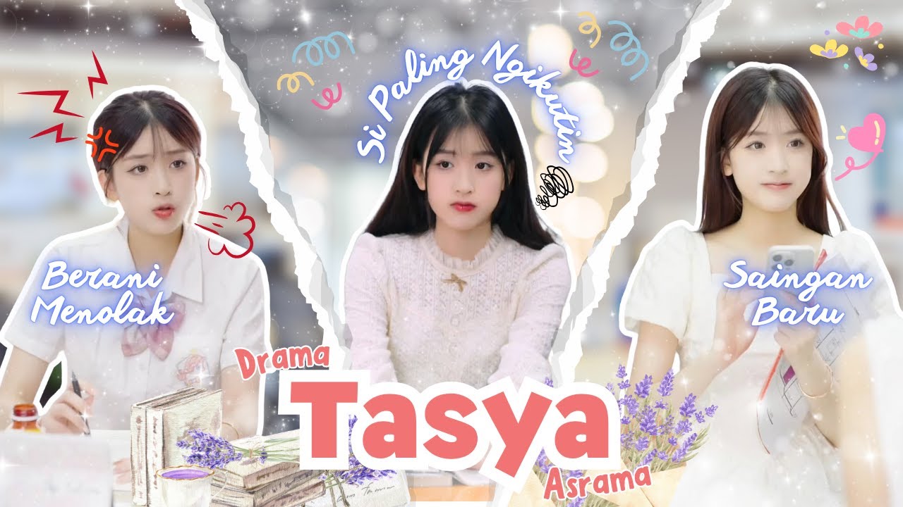Drama Tasya [Berani Menolak - Si Paling Ngikutin - Saingan Baru] Edit&Reaction by @maomao.channels