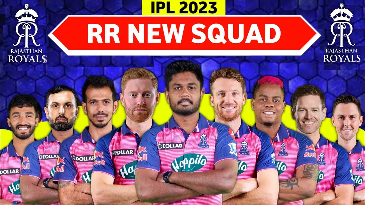 IPL 2023 | Rajasthan Royals Team Full Squad | RR Full Squad 2023 | RR Team New Players List 2023