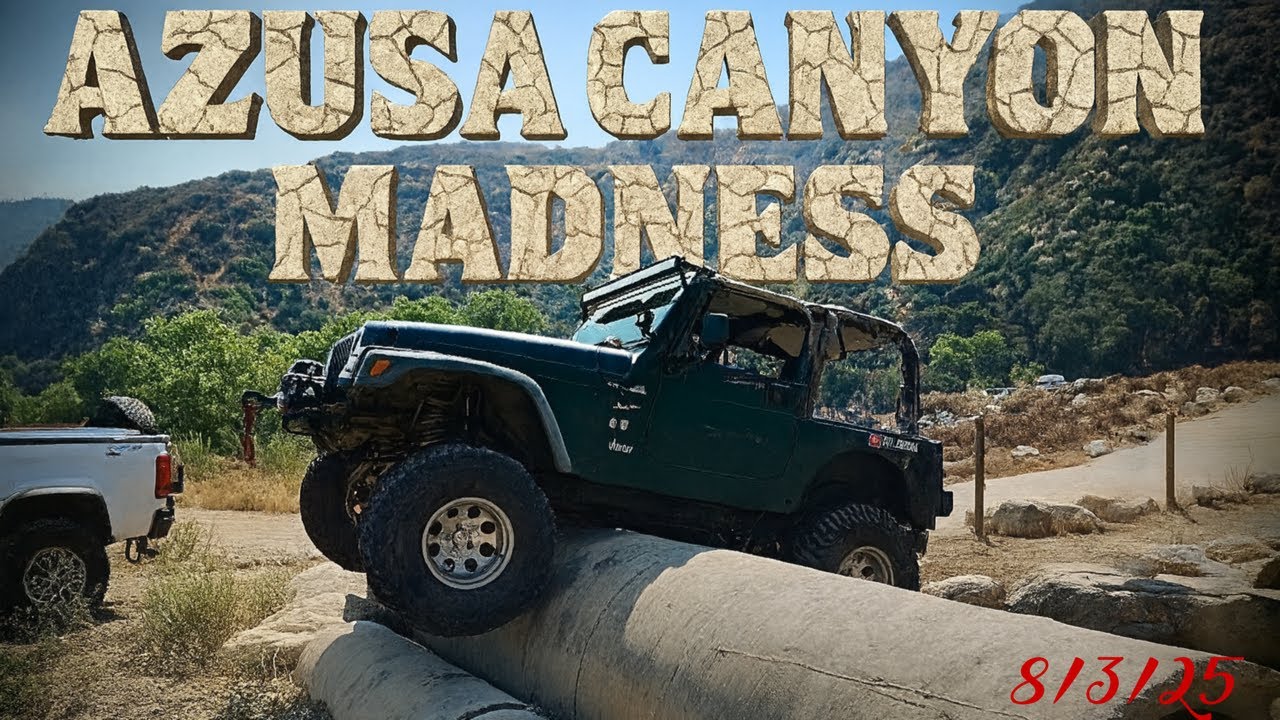 Azusa Canyon OHV Madness! Trying NEW Obstacles 8/3/25
