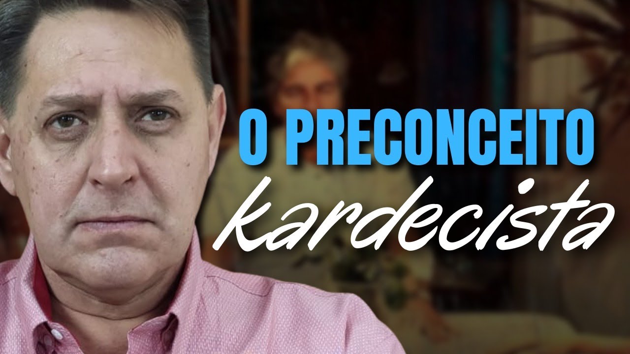 O preconceito Kardecista