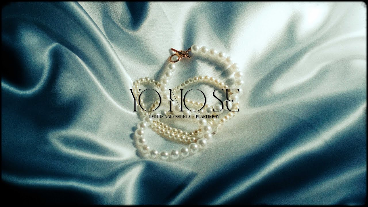 13.- Yo No Se - Tactos Valensuela Ft. Plastikboy ( Prod. Plastikboy ) / ( Visualizer )