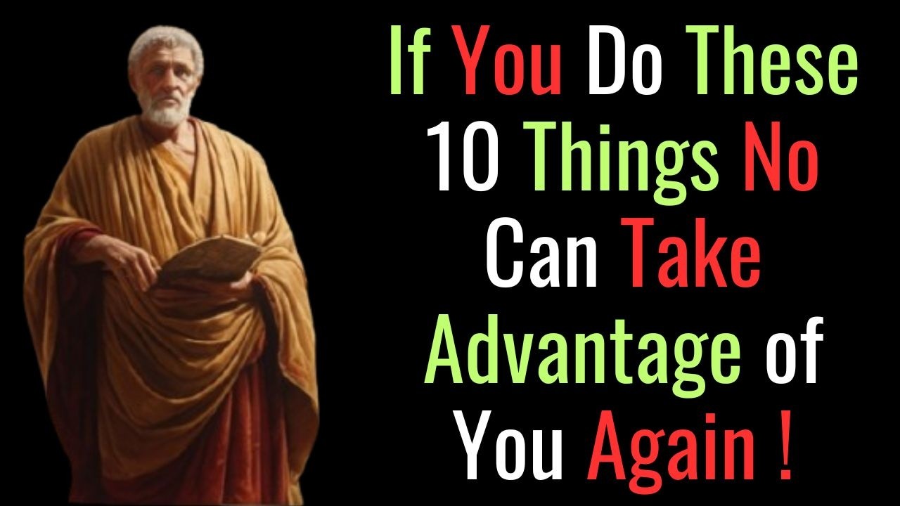 If You're Tired of Being Taken Advantage Of, Do This 10 Things Stoic Philosophy