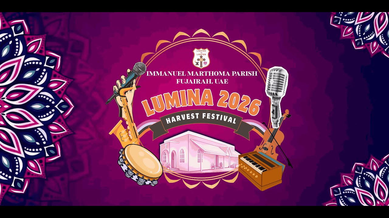 Lumina 2026 | Harvest Festival | Immanuel Marthoma Church Fujairah | UAE