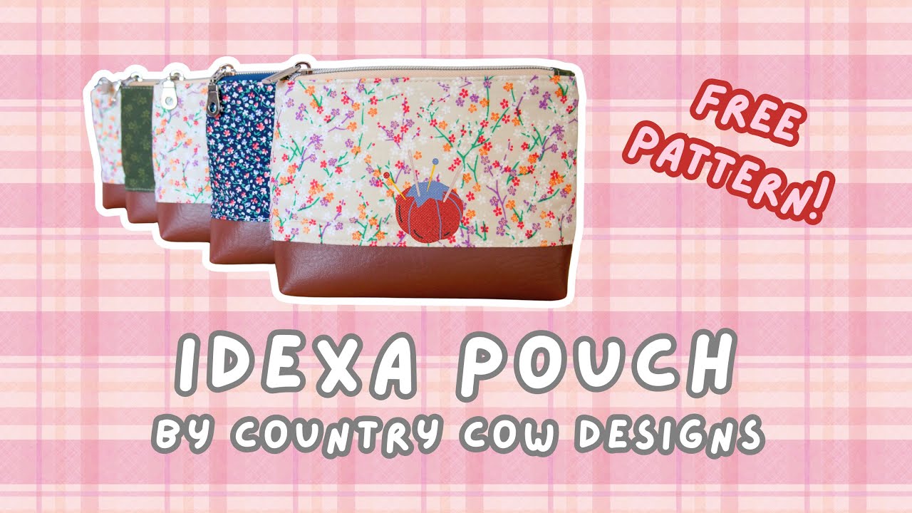 Quick, Cute, and FREE! Sewing the (Simplified) Idexa Pouch by Country Cow Designs