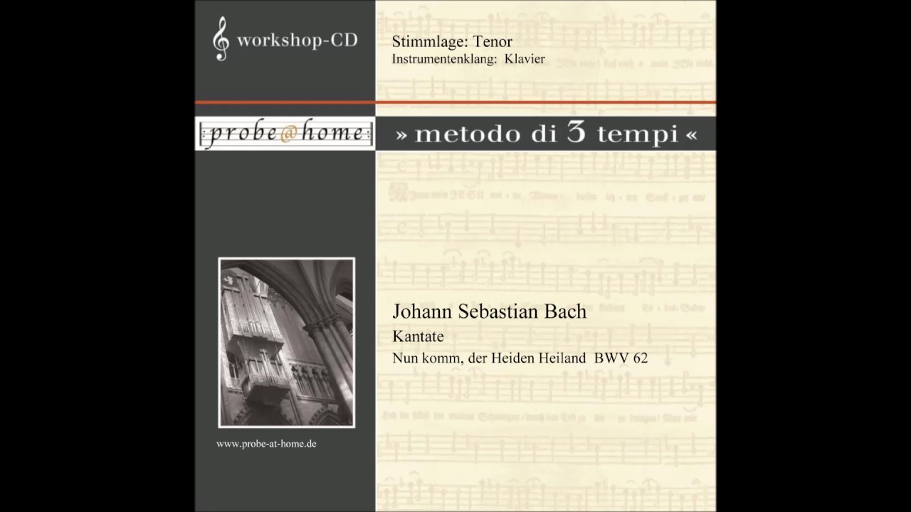 Nun komm, der Heiden Heiland - BWV 62 - J.S. Bach - Tenore - Tenor - T2