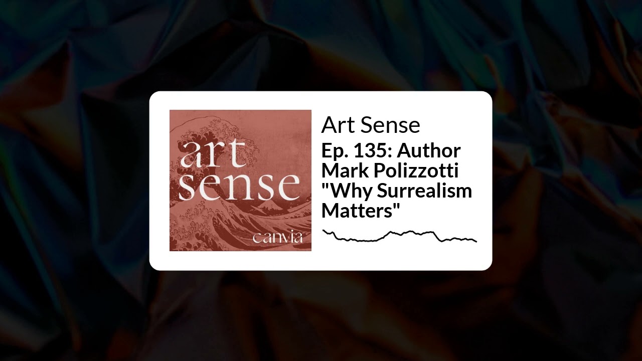 Art Sense - Ep. 135: Author Mark Polizzotti 