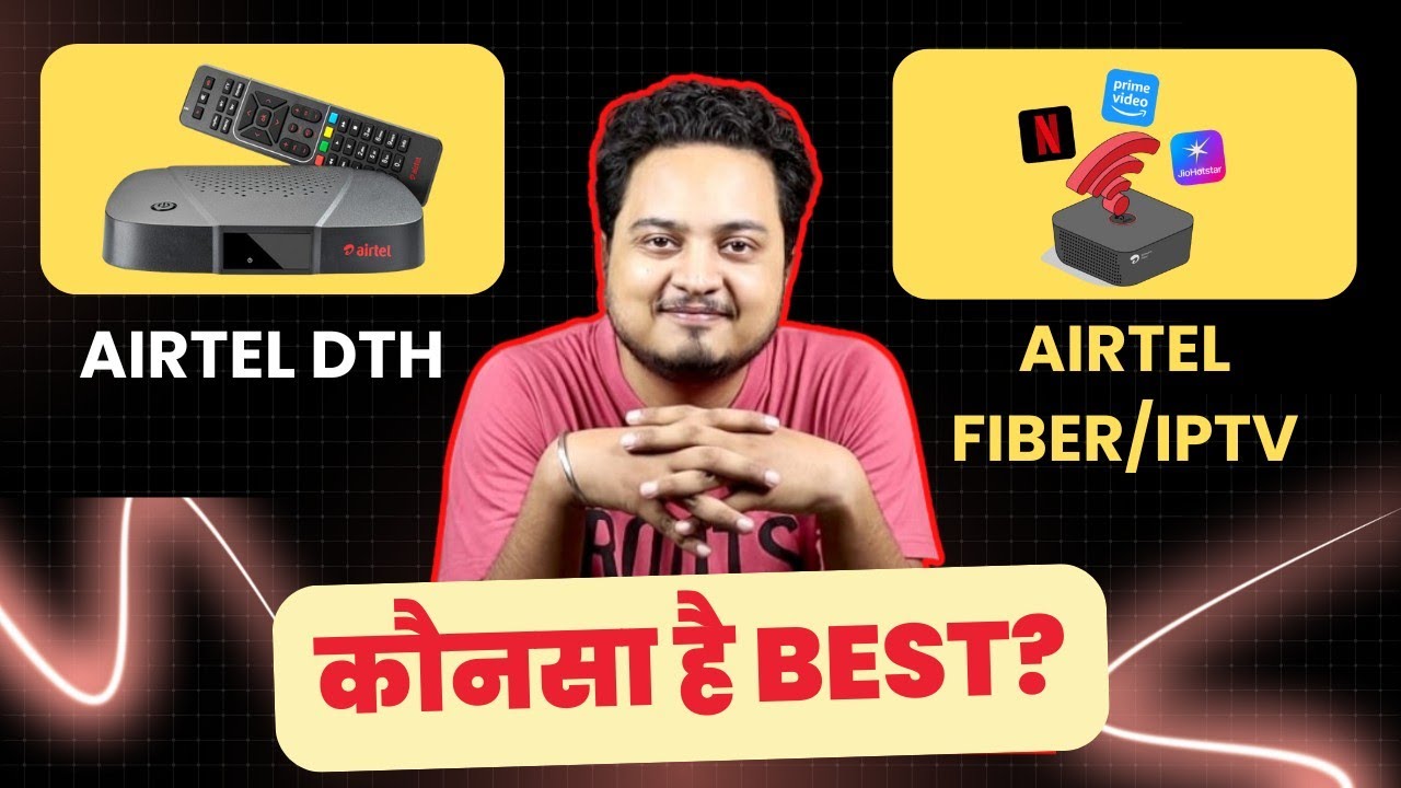 Airtel DTH Vs Airtel Fiber iPTV Set Top Box Comparison ✅ | Airtel