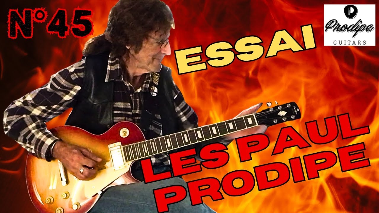 Les Paul Prodipe VS Gibson - Essai Guitare Prodipe Les Paul - par Thierry Pontet