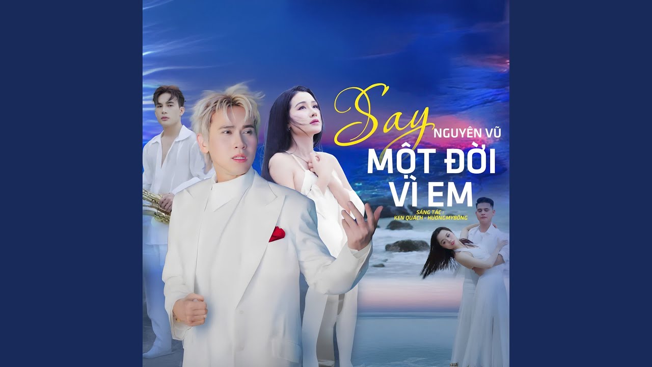 Say Một Đời Vì Em