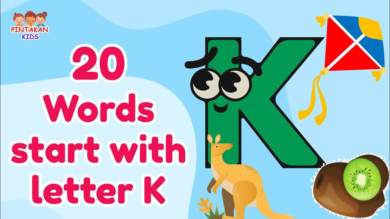 Words start with letter K | Letter K Words | Kids Learning 