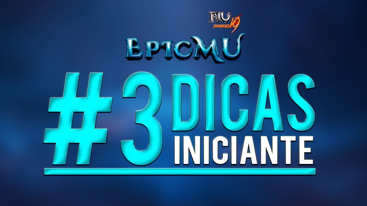 EpicMU - MUOnline Season20 |  DICAS #3 INICIANTE MU ONLINE