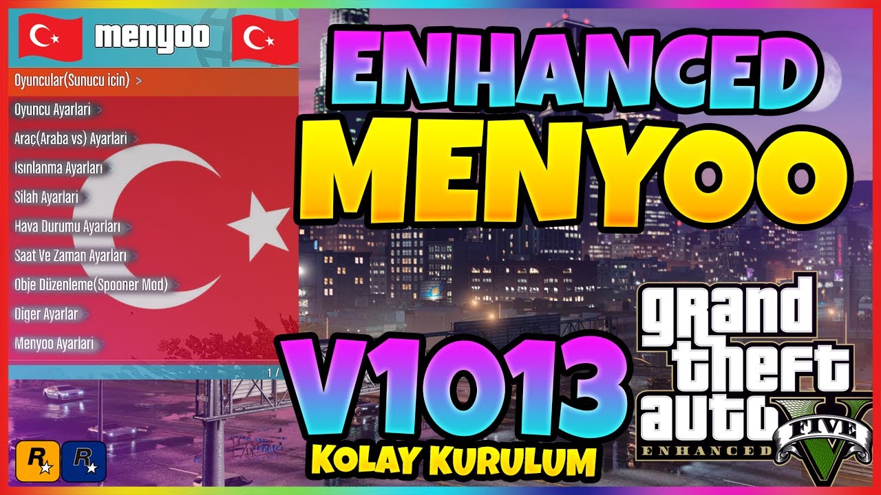 🎮 MENYOO GTA V ENHANCED V1013  KOLAY KURULUM GTA 5 MENYOO T&Uuml;RK&Ccedil;E YAMA NASIL Y&Uuml;KLENİR? | #GTAV #V1013