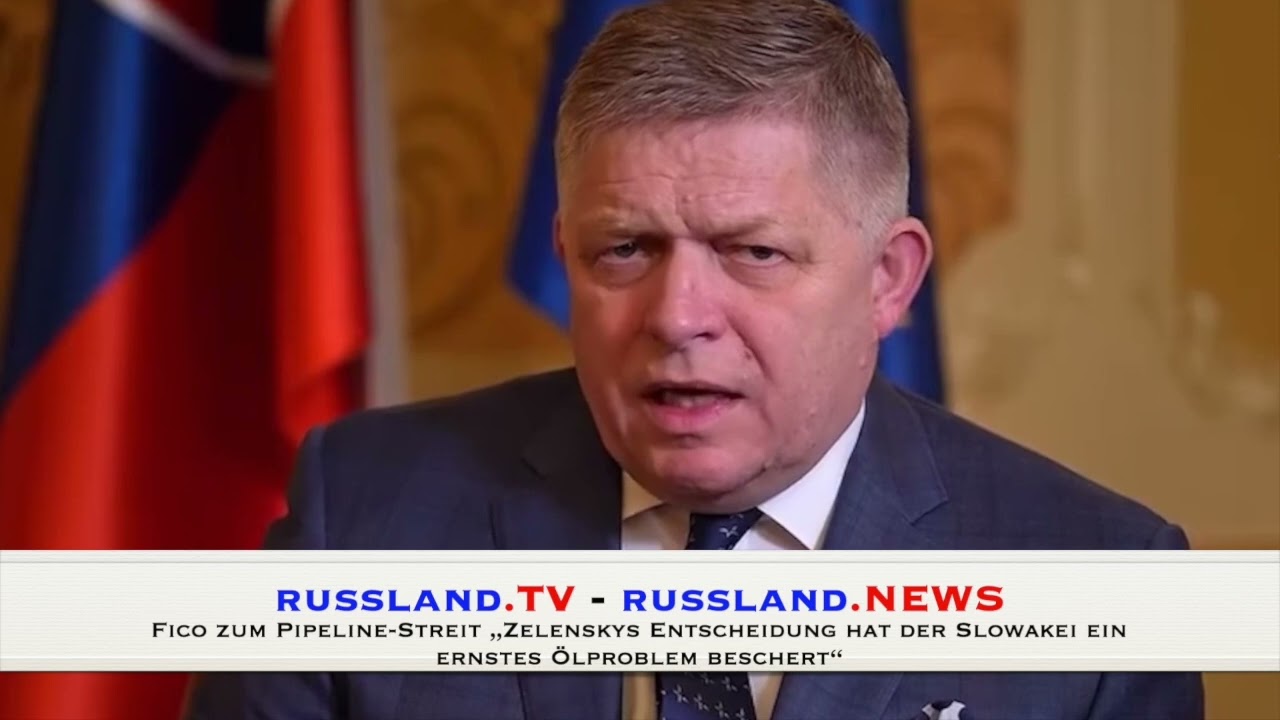 Fico zum Pipeline Streit &bdquo;Zelenskys Entscheidung hat der Slowakei ein ernstes &Ouml;lproblem beschert&ldquo;