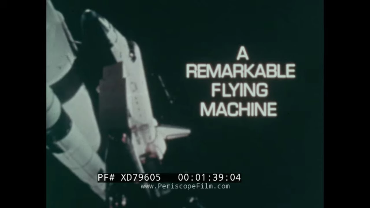 “ A REMARKABLE FLYING MACHINE ” 1981 NASA SPACE SHUTTLE TRANSPORTATION SYSTEM OVERVIEW XD79605