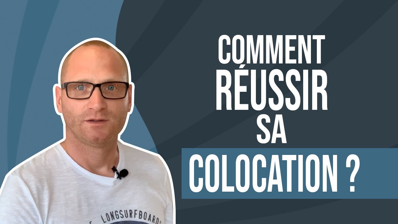 Comment réussir sa colocation ?