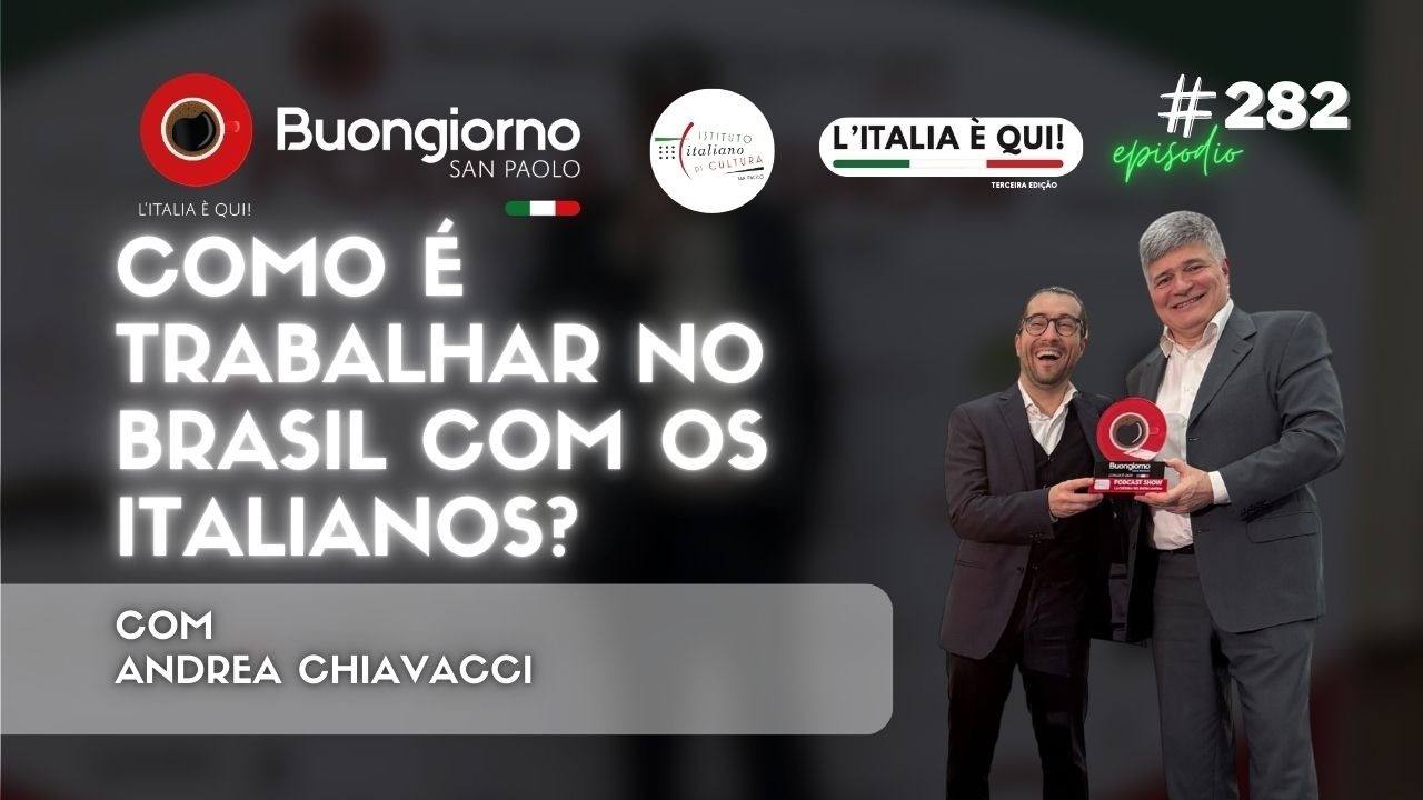 Mudar para o Brasil e trabalhar com os italianos - A história de Andrea Chiavacci 282