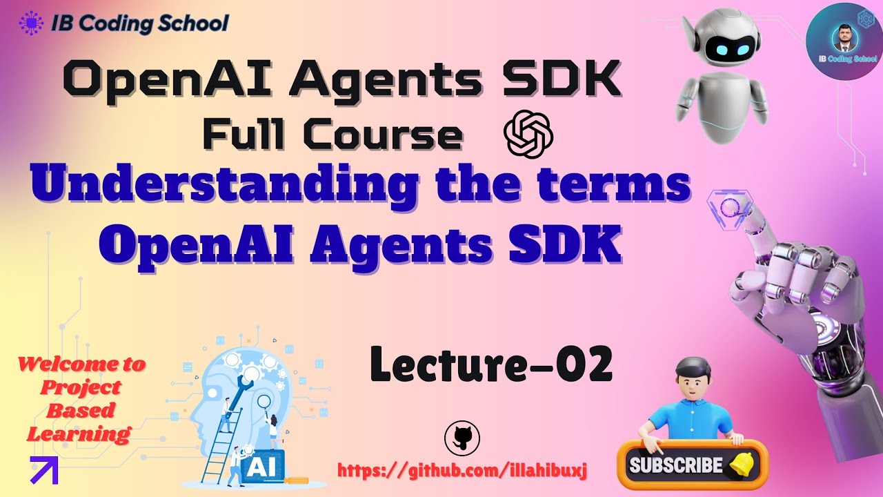 Understanding the terms OpenAI, Agents, SDK | OpenAI Agents SDK Lecture #2 #ai #agentsia #aiagents