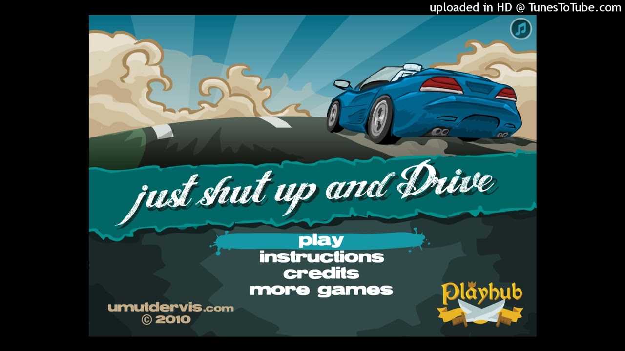 Just Shut Up and Drive Soundtrack