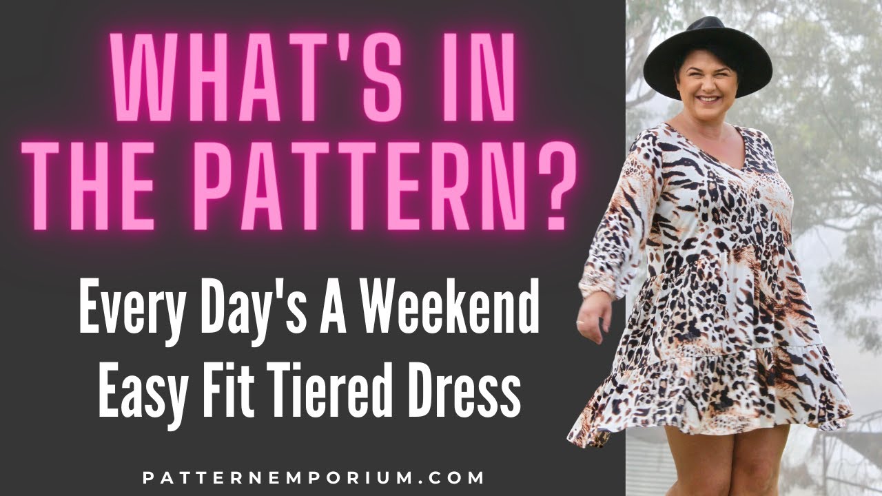 What's In The Pattern | Every Day's A Weekend Dress (Easy Fit Tiered Dress)