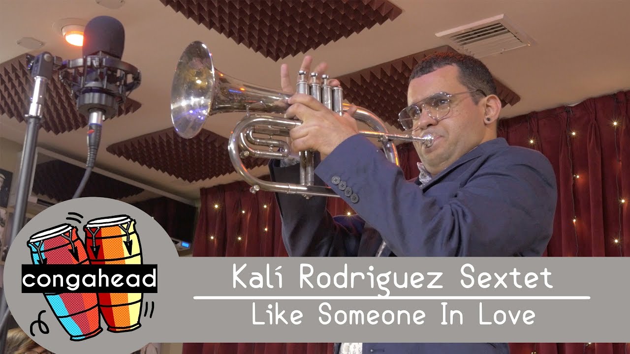 Kalí Rodriguez Sextet performs Like Someone In Love