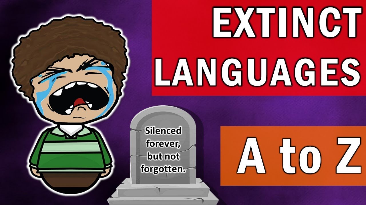 The Lost Voices of Humanity: 26 Extinct Languages from A–Z