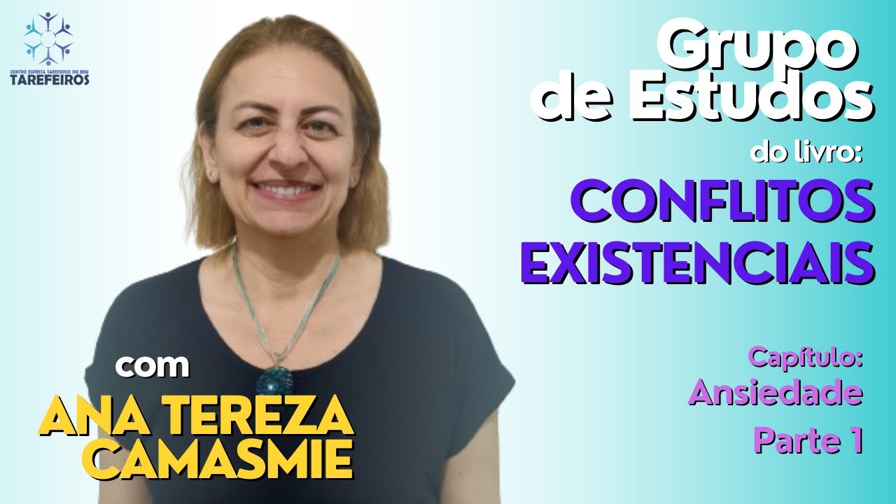 #19 | Ansiedade | Parte 1 | Conflitos Existenciais | Ana Tereza Camasmie