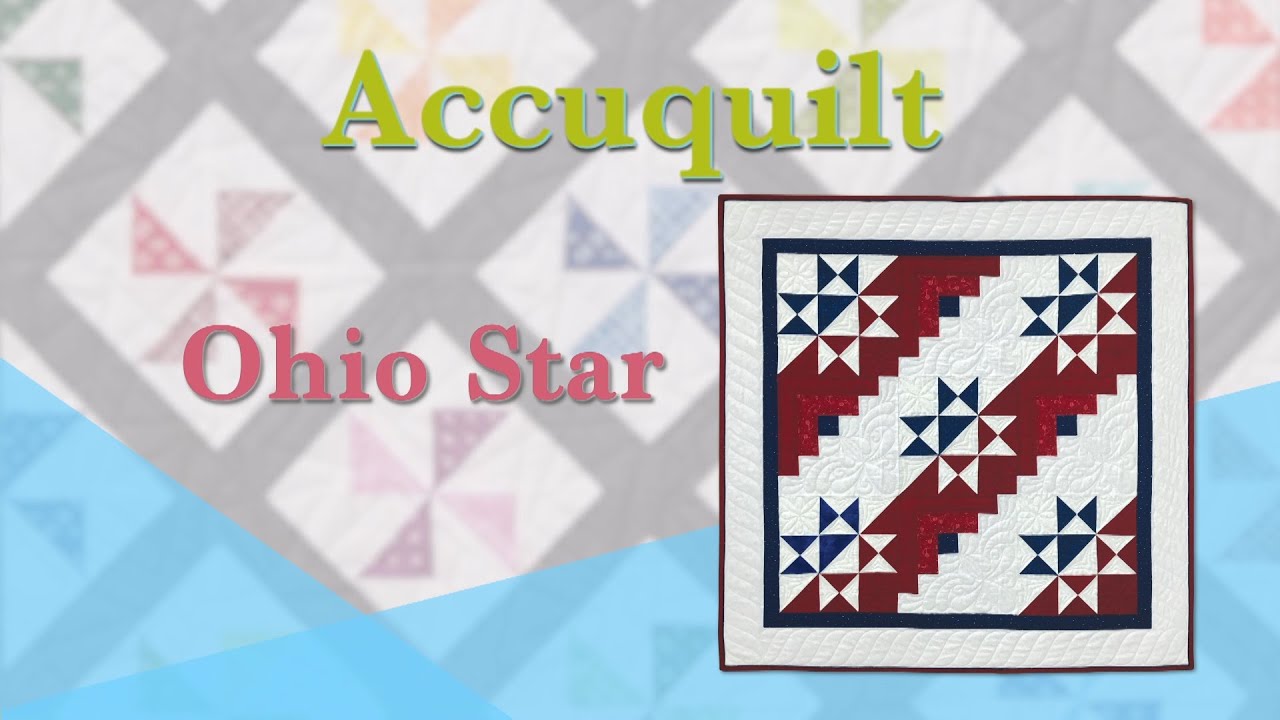 Accuquilt "Patriotic Split Ohio Star"