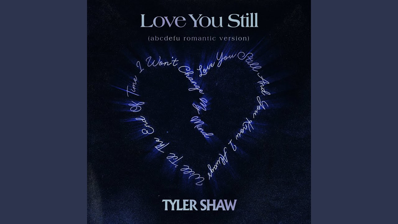 Love You Still (abcdefu romantic Version)