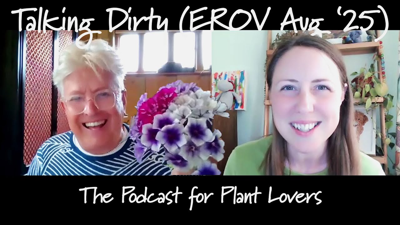 East Ruston Old Vicarage August 2025 (Talking Dirty Podcast)