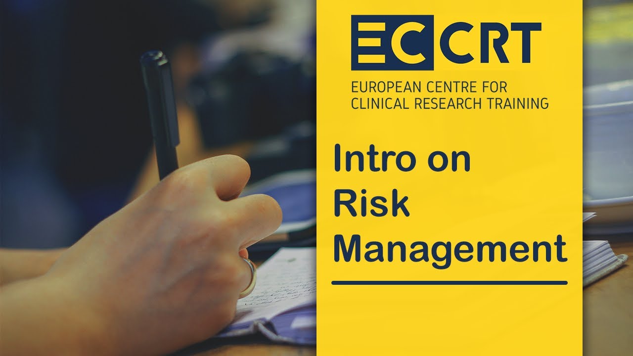 Risk Management in Clinical Research Introduction