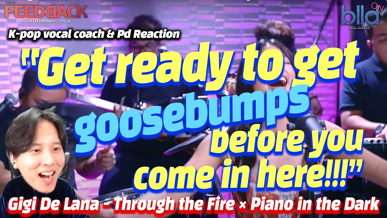 [ENG] K-pop VocalCoach react to Gigi De Lana - Through the Fire × Piano in The Dark | GG Vibes