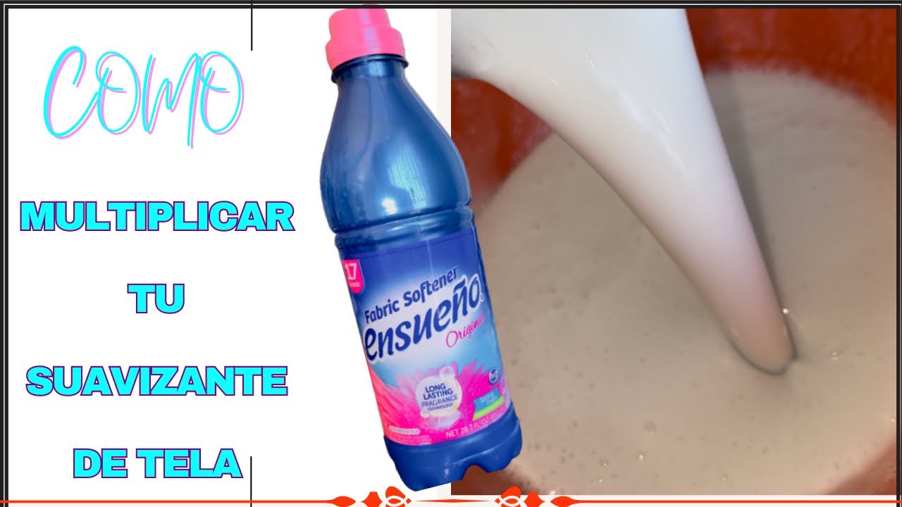 COMO MULTIPLICAR TU SUAVIZANTE DE TELA, AHORRO AL MAXIMO-POCOS INGREDIENTES🤑💰