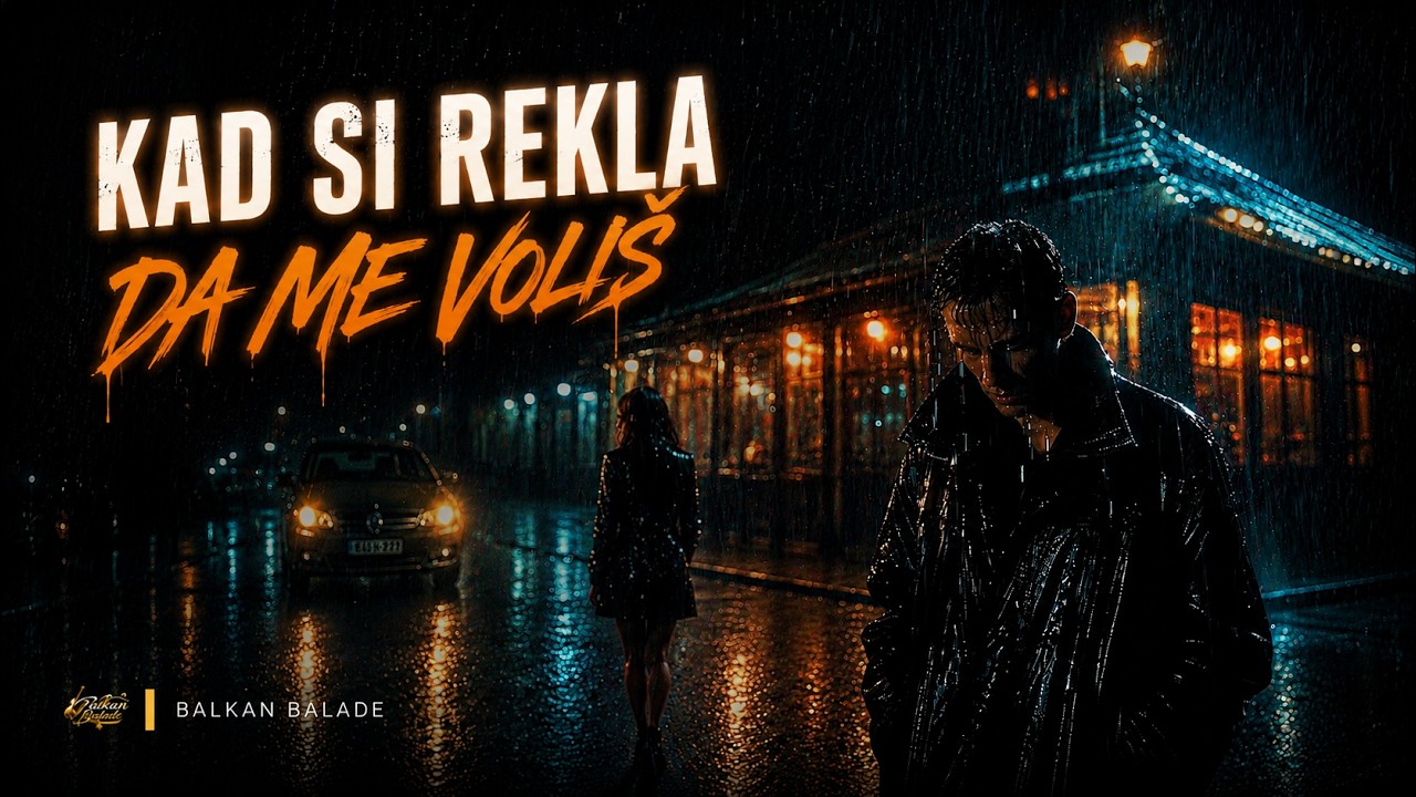 Kad si rekla da me voli&scaron; | Dino Merlin | Balkan Balade