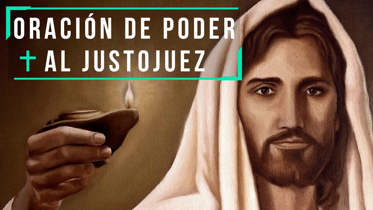 ORACION DE INFINITO PODER AL JUSTO JUEZ