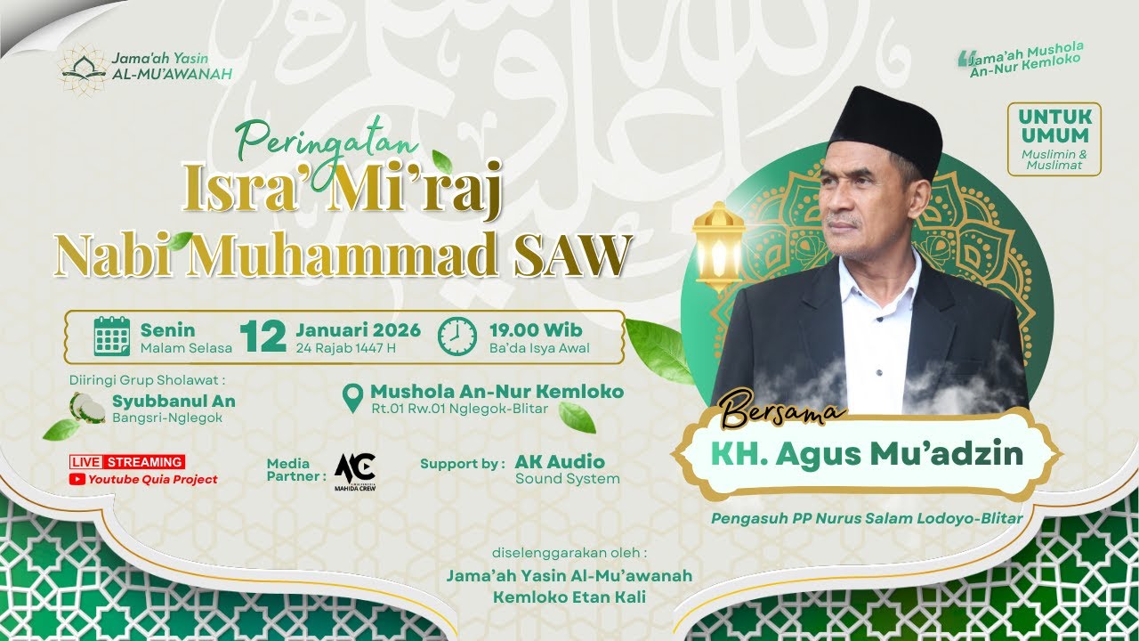 Peringatan Isra' Mi'raj Nabi Muhammad SAW. Bersama KH. Agus Mu'adzin. Senin, 12 Januari 2026