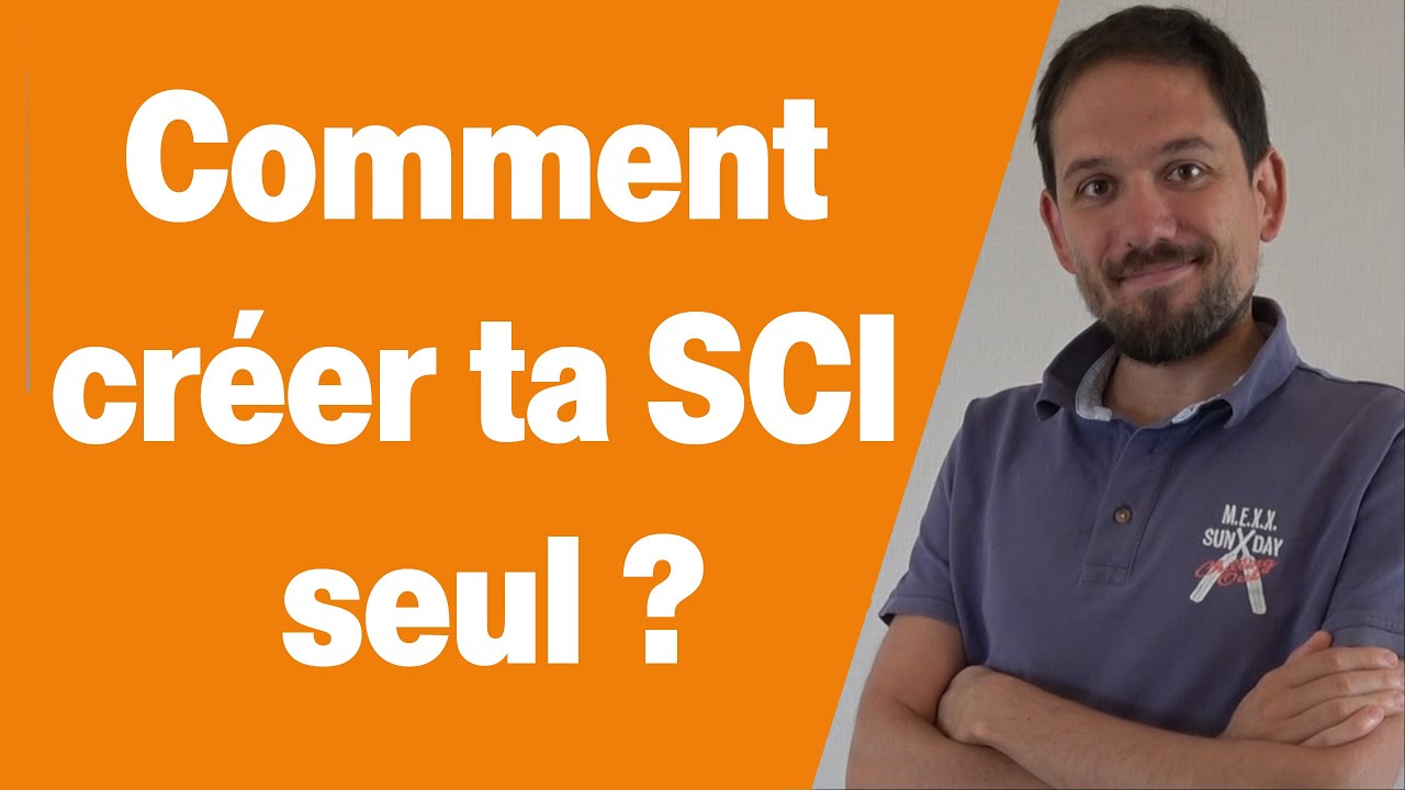 Cr&eacute;er une SCI tout seul en 5 &eacute;tapes