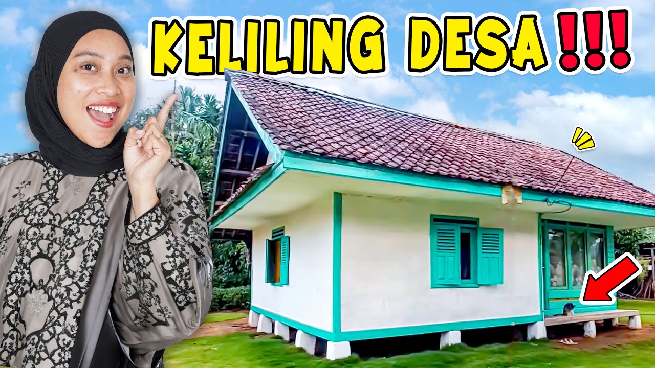 KELILING DESA JALAN KAKI CAPEK BANGET!!