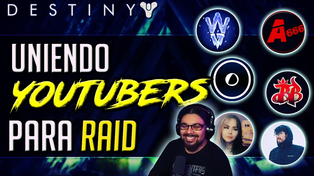¡El equipo de Raid más random! FT Osorio, Kaal, SirZayd, TheWildGamer, BolaBeatBoxer - Destiny 2
