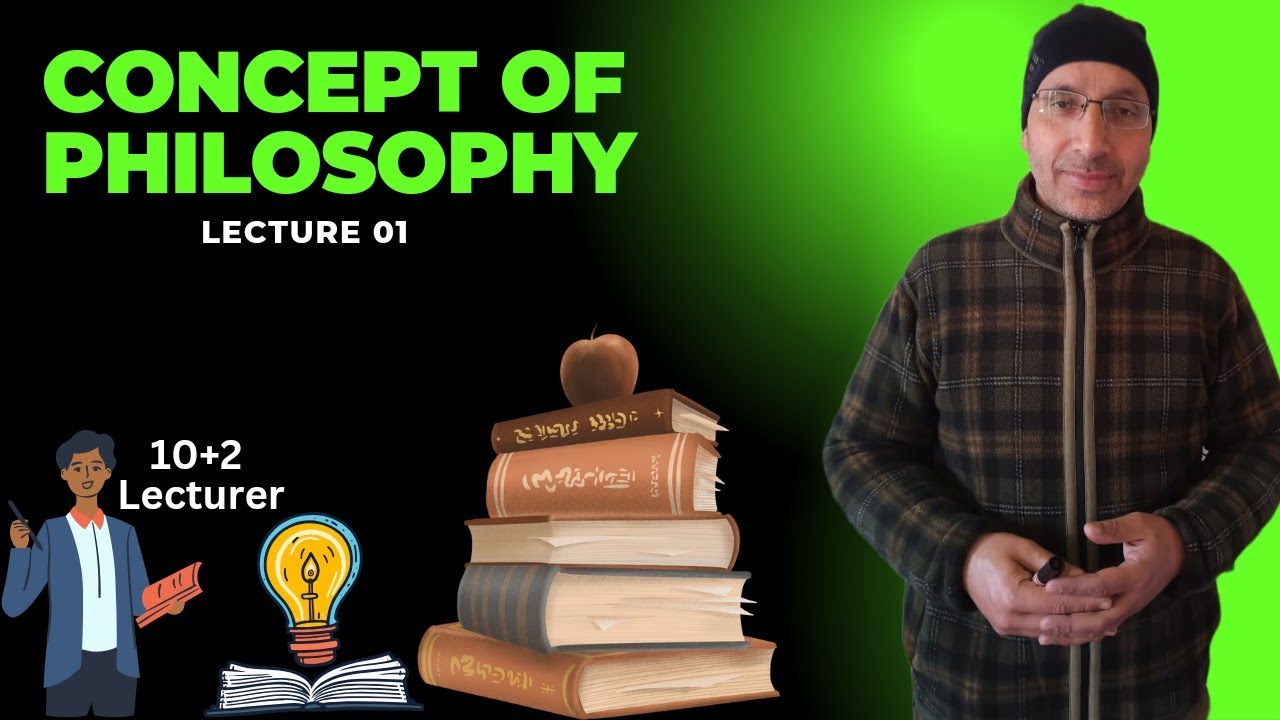 10+2 Lecturer(Education) : philosophical Foundation concept of philosophy lec 01